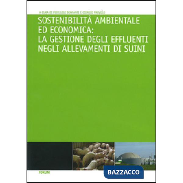 Sostenibilità ambientale ed economica. La gestione degli effluenti negli allevam