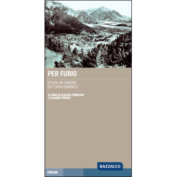 Per Furio. Studi in onore di Furio Bianco