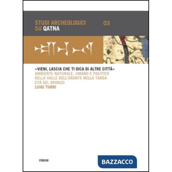 «Vieni, lascia che ti dica di altre città». Ambiente naturale, umano e politico 
