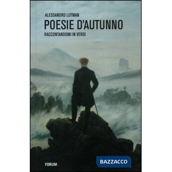 Poesie d'autunno. Raccontandomi in versi