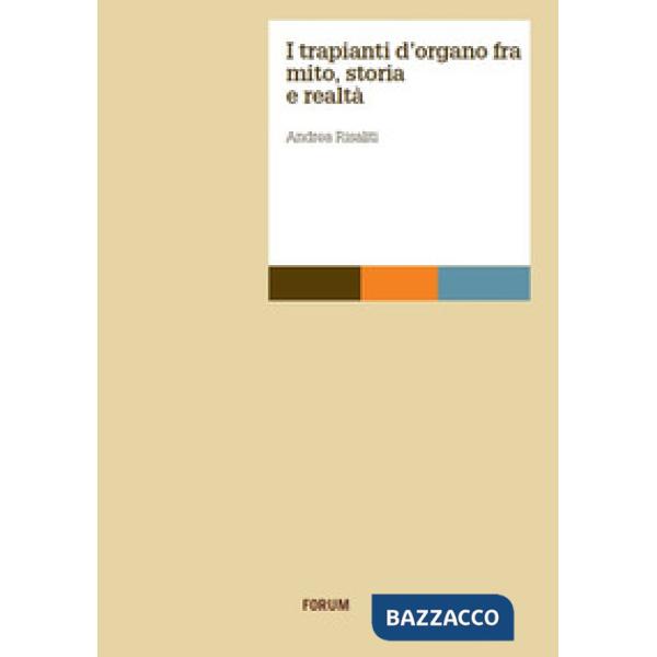 Trapianti d'organo tra mito, storia e realtà (I)