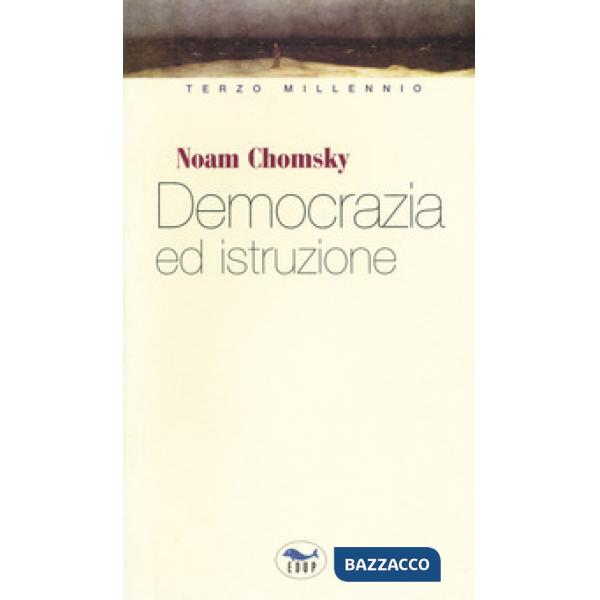 Democrazia e istruzione. Non c'è libertà senza l'educazione