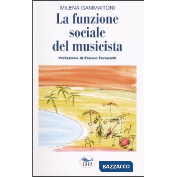 Funzione sociale del musicista (La)