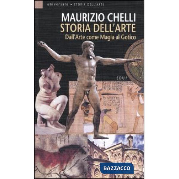 Storia dell'arte. Ediz. illustrata. Vol. 1: Dall'arte come magia al gotico