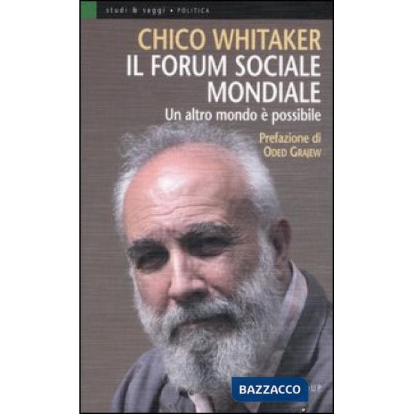 Forum sociale mondiale. Un altro mondo è possibile (Il)