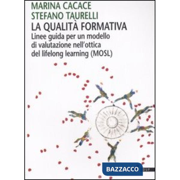 Qualità formativa. Linee guida per un modello di valutazione nell'ottica del lif