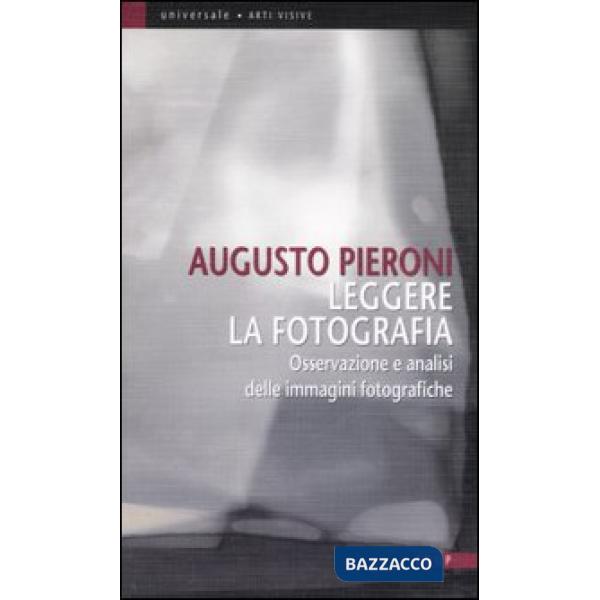 Leggere la fotografia. Osservazione e analisi delle immagini fotografiche