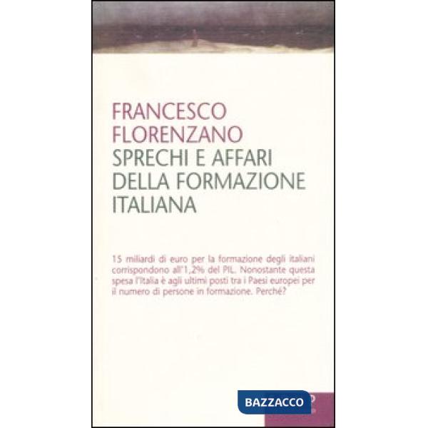 Sprechi e affari della formazione italiana