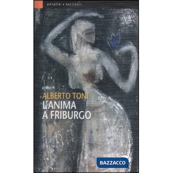 Anima a Friburgo (L')
