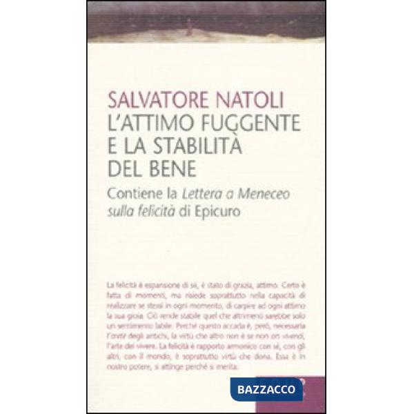 Attimo fuggente e la stabilità del bene (L')