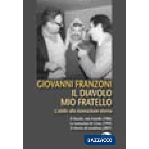Diavolo mio fratello. L'addio alla dannazione eterna (Il). Vol. 3