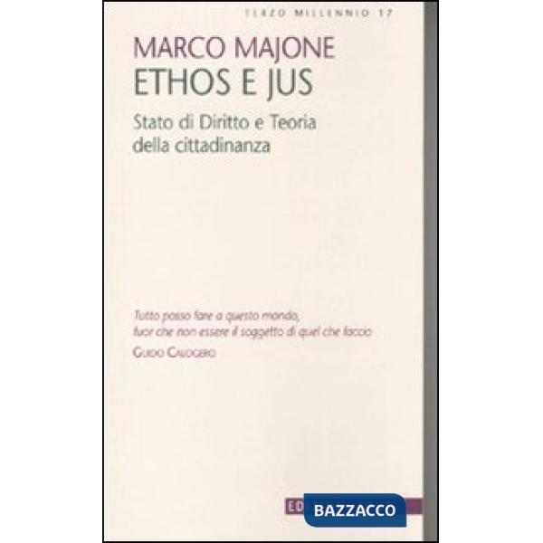 Ethos e Jus. Stato di diritto e teoria della cittadinanza