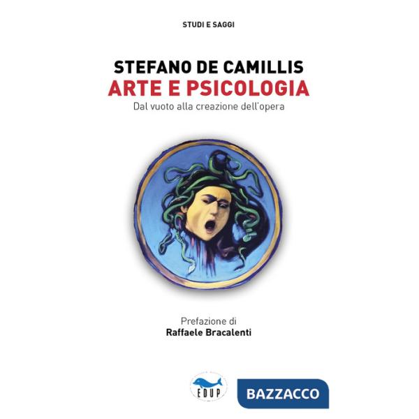 Arte e psicologia. Dal vuoto alla creazione dell'opera