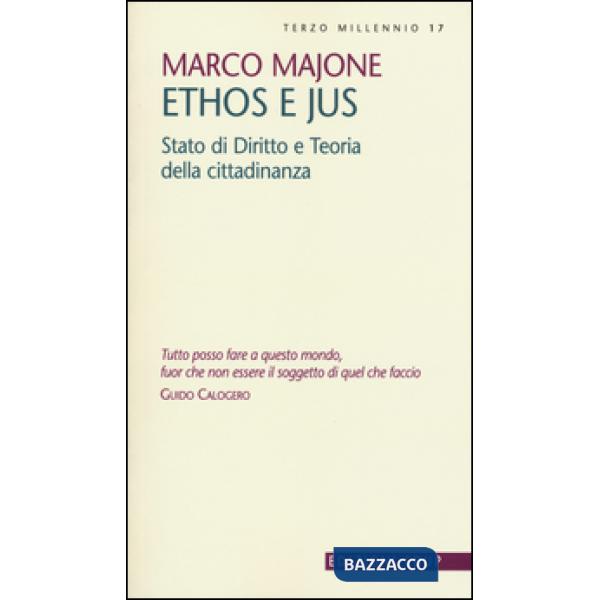 Ethos e Jus. Stato di diritto e teoria della cittadinanza