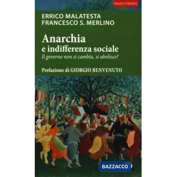 Anarchia e indifferenza sociale. Il governo non si cambia, si abolisce?