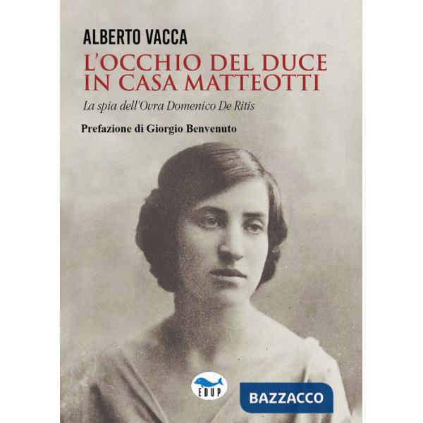 Occhio del Duce in casa Matteotti (L')