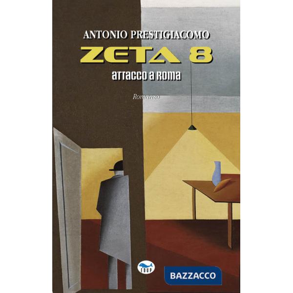 Zeta 8. Attacco a Roma