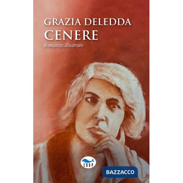 Cenere. Ediz. illustrata