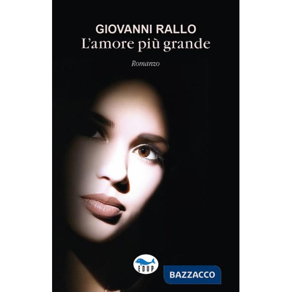 Amore più grande (L')