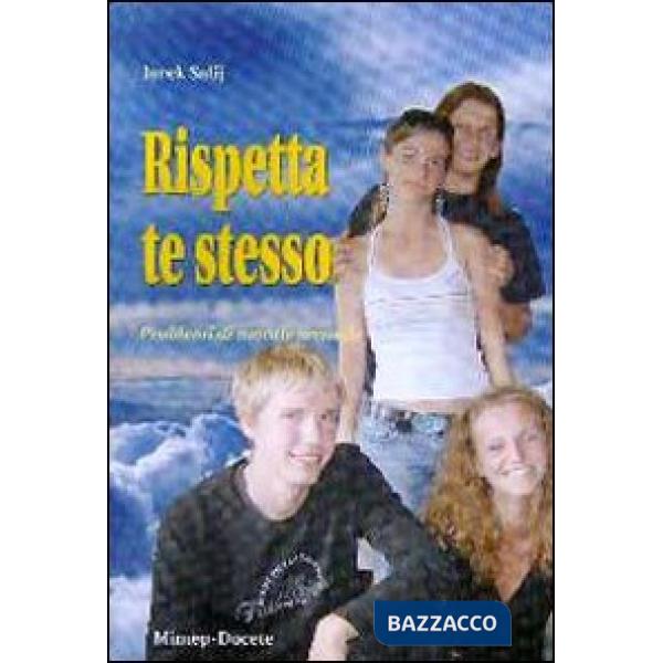 Rispetta te stesso. Problemi di morale sessuale