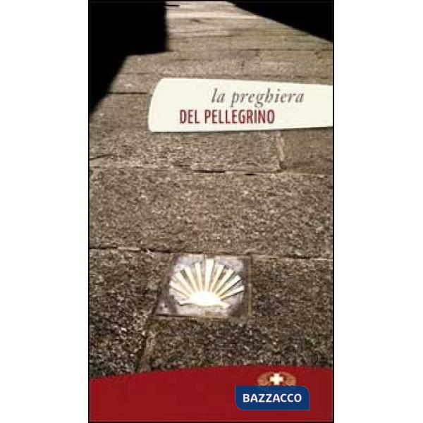 Preghiera del pellegrino (La)