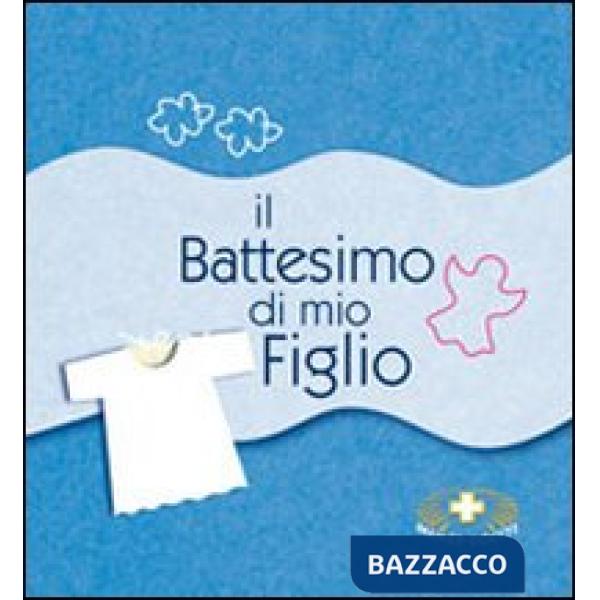 Battesimo di mio figlio (Il)