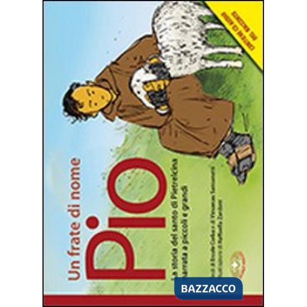 Frate di nome Pio. Con CD Audio (Un)