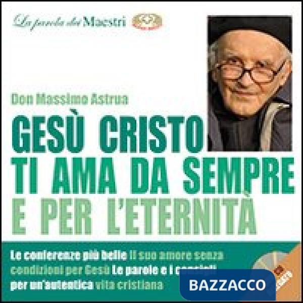 Gesù ti ama da sempre e per l'eternità