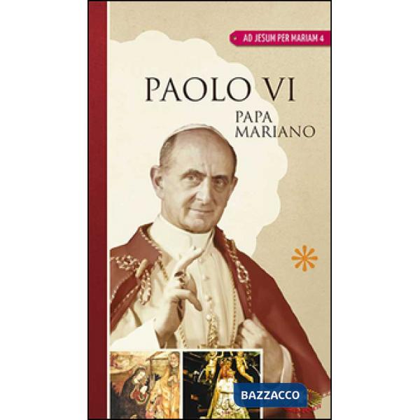 Paolo VI, papa mariano