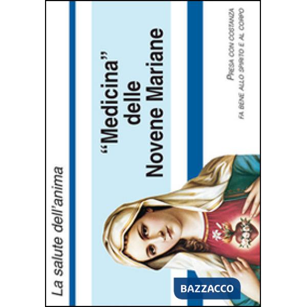 Medicina delle novene mariane. Con gadget