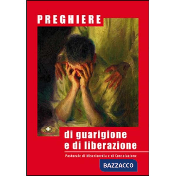 Preghiere di guarigione e di liberazione