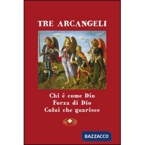 Tre arcangeli. San Michele, San Gabriele e San Raffaele
