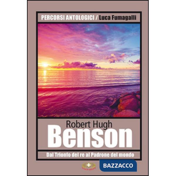 Dal «Trionfo del re» al «Padrone del mondo»