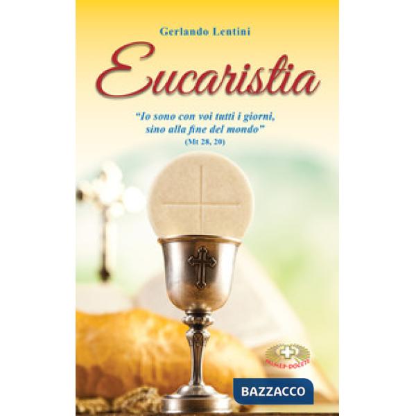 Eucaristia. Nuova ediz.