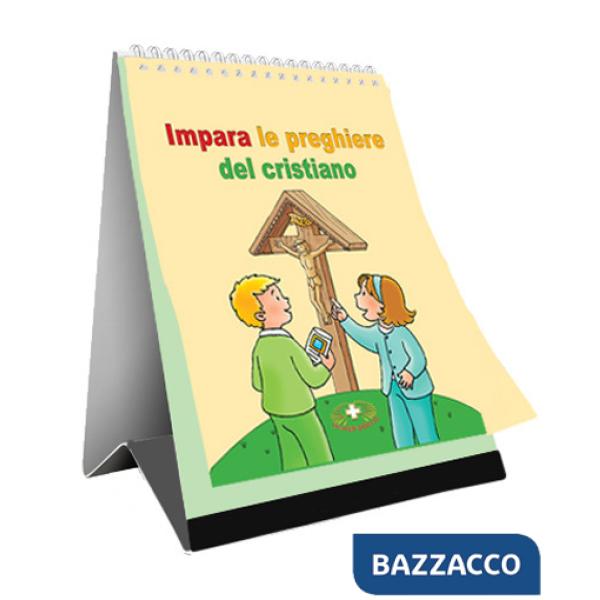 Impara le preghiere quotidiane del cristiano. Ediz. a spirale