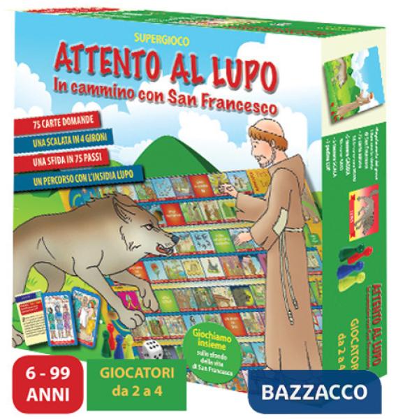 Attenti al lupo. In cammino con San Francesco. Ediz. a caratteri grandi. Con gadget