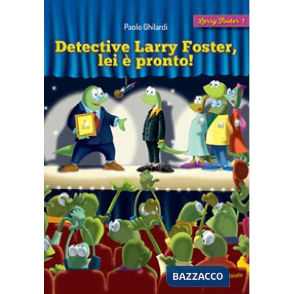 Detective Larry Foster, lei è pronto!