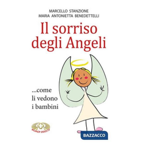 Sorriso degli angeli ...come li vedono i bambini (Il)