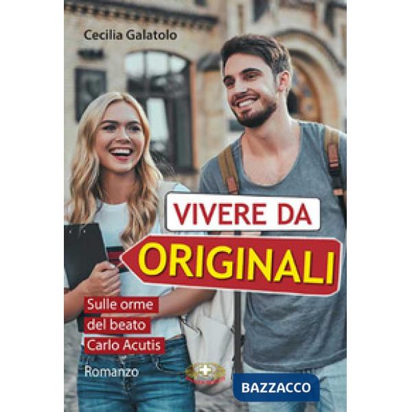 Vivere da originali. Ediz. a caratteri grandi