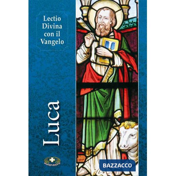 Lectio divina con il Vangelo di Luca. Nuova ediz.
