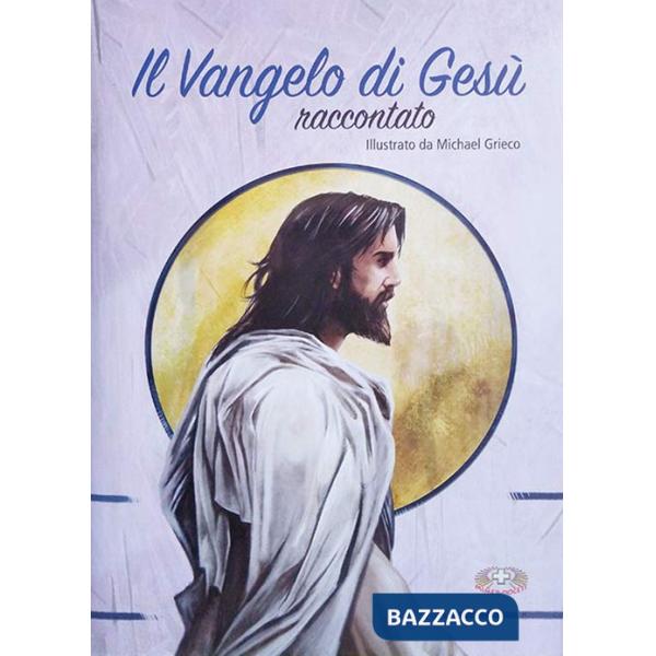 Vangelo di Gesù raccontato (Il)