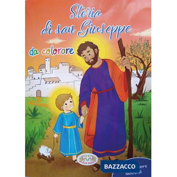 Storia di san Giuseppe da colorare. Con adesivi