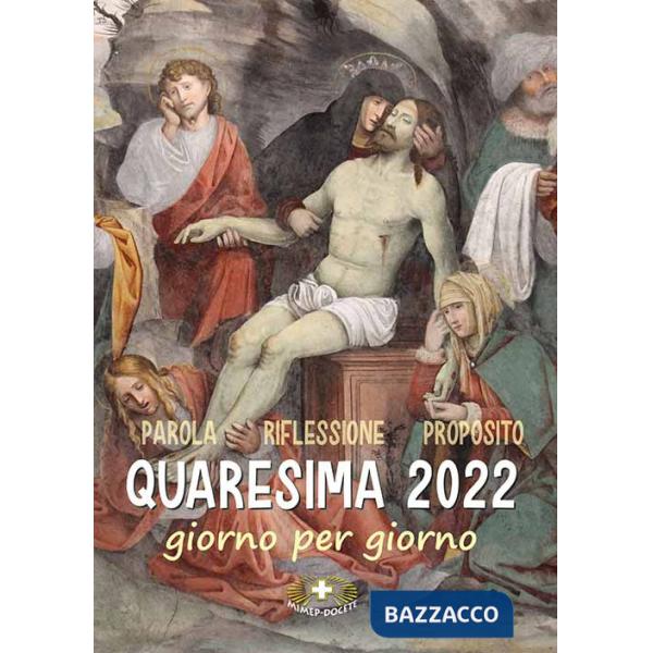 Quaresima 2022. Giorno per giorno