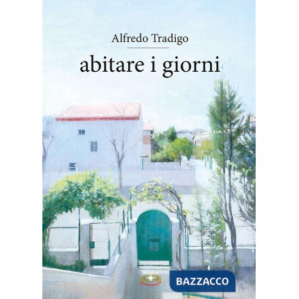Abitare i giorni. Ediz. plastificata