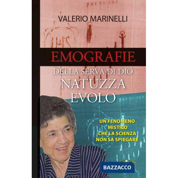 Emografie della serva di Dio. Natuzza Evolo