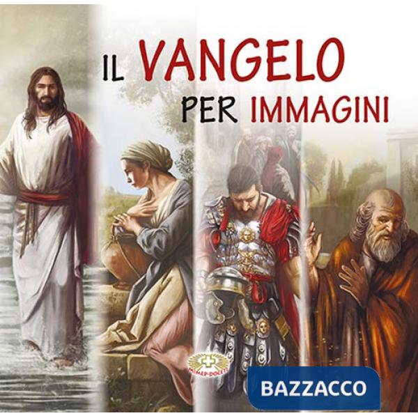 Vangelo per immagini. Ediz. a caratteri grandi (Il)