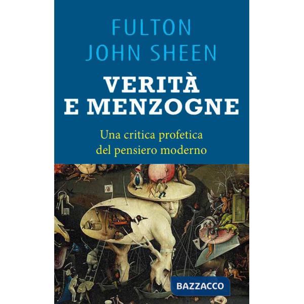 Verità e menzogna. La Chiesa fra fedeltà al mero Magistero e false rivoluzioni