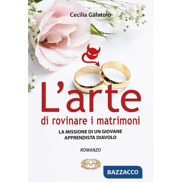 Arte di rovinare matrimoni. La missione di un giovane apprendista diavolo (L')