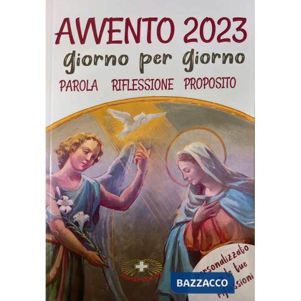 Avvento 2023. Giorno per giorno. Parola riflessione proposito