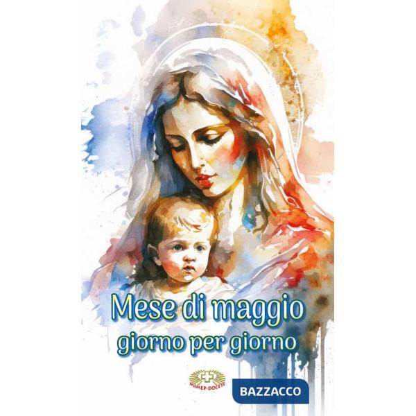 Mese di Maggio. Giorno per giorno